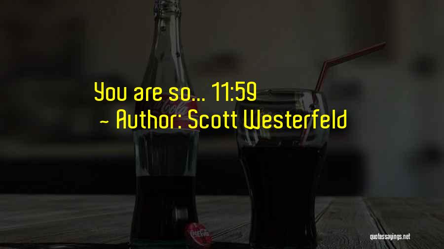 Best Fiction Book Quotes By Scott Westerfeld