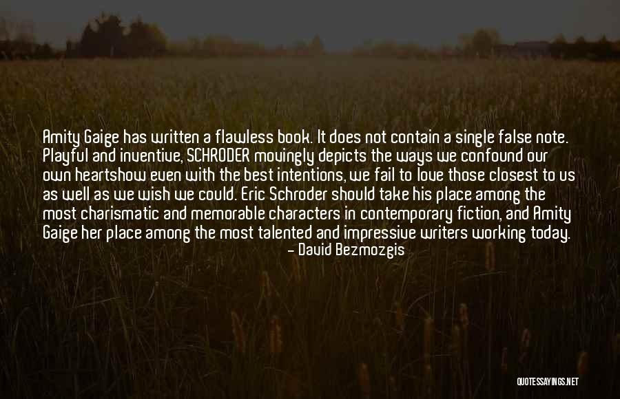 Best Fiction Love Quotes By David Bezmozgis