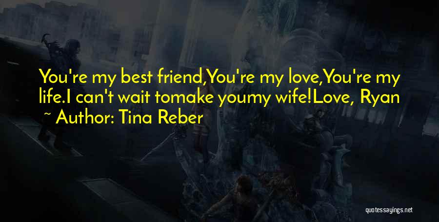 Best Fiction Love Quotes By Tina Reber