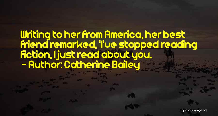 Best Fiction Quotes By Catherine Bailey