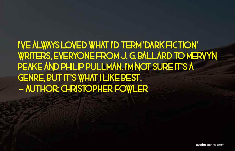 Best Fiction Quotes By Christopher Fowler