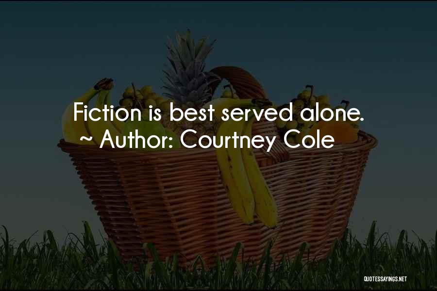 Best Fiction Quotes By Courtney Cole