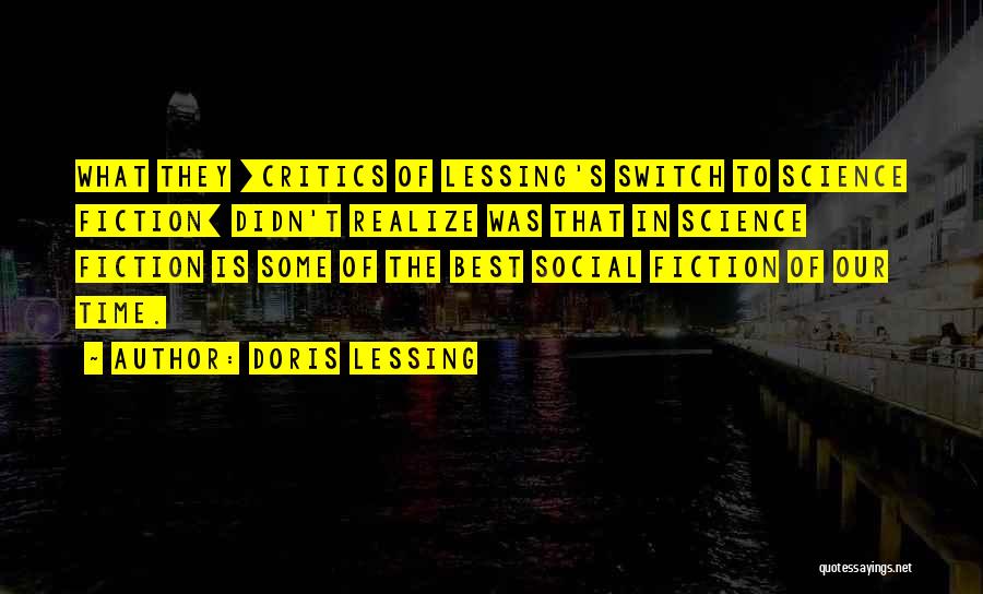 Best Fiction Quotes By Doris Lessing