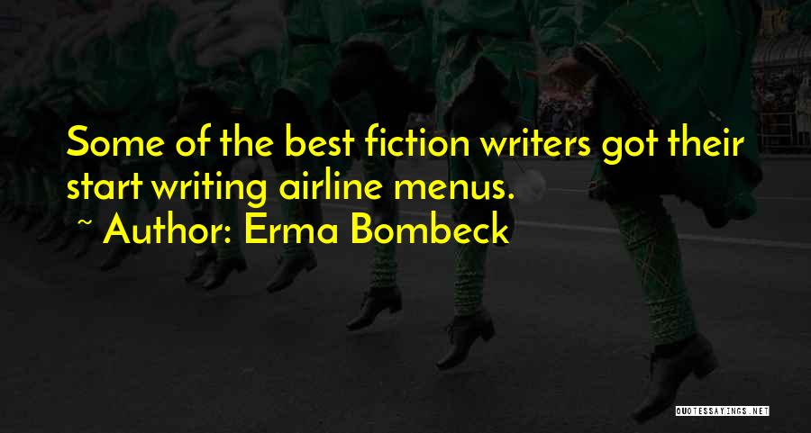 Best Fiction Quotes By Erma Bombeck