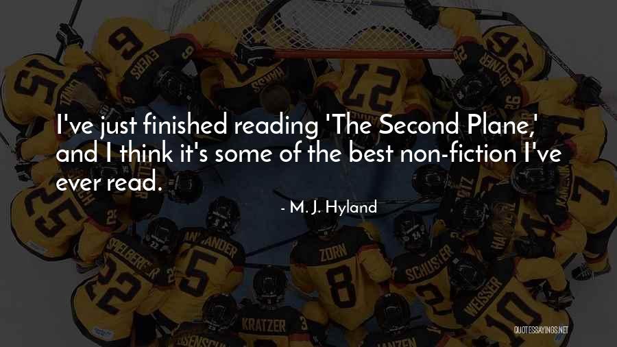 Best Fiction Quotes By M. J. Hyland Best Fiction Quotes By M. J. Hyland
