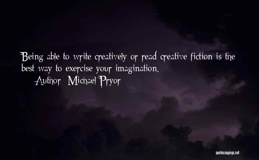 Best Fiction Quotes By Michael Pryor