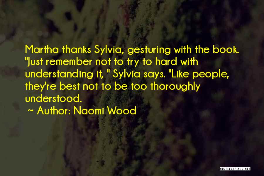 Best Fiction Quotes By Naomi Wood