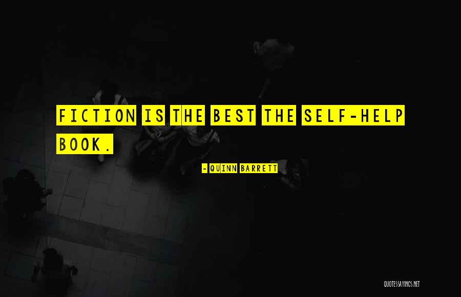 Best Fiction Quotes By Quinn Barrett Best Fiction Quotes By Quinn Barrett