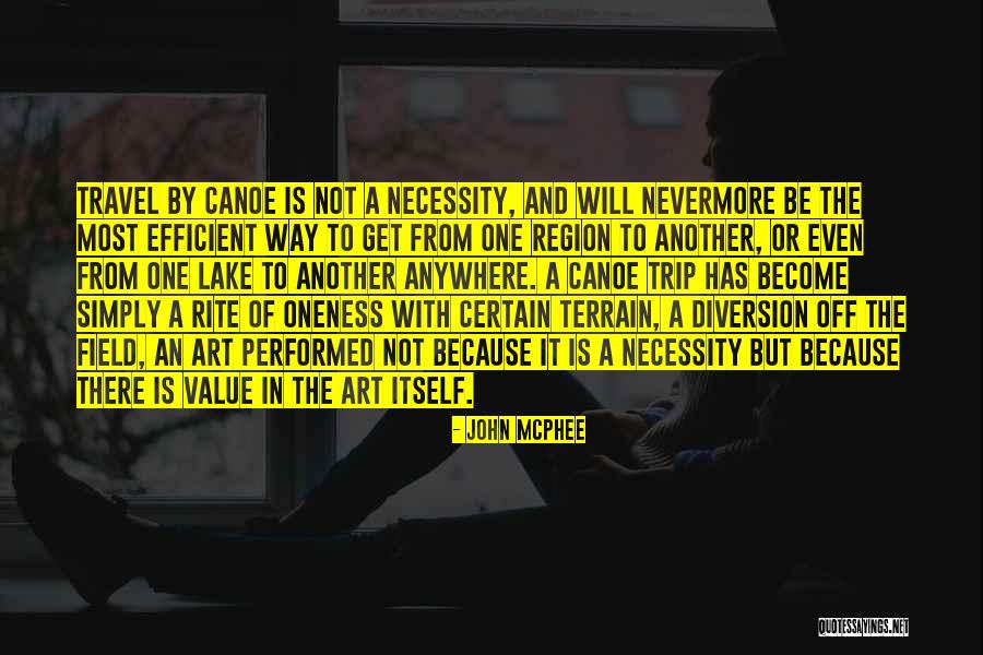 Best Field Trip Quotes By John McPhee