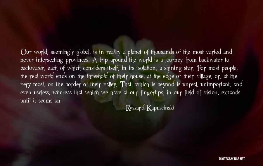 Best Field Trip Quotes By Ryszard Kapuscinski