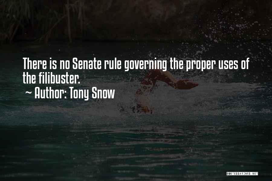 Best Filibuster Quotes By Tony Snow