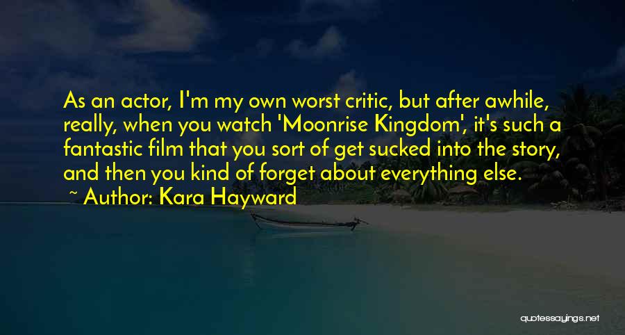 Best Film Critic Quotes By Kara Hayward