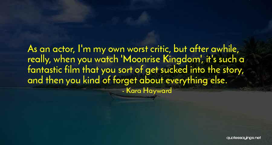 Best Film Critic Quotes By Kara Hayward