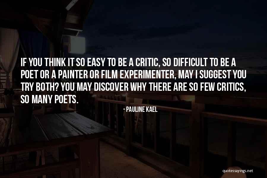 Best Film Critic Quotes By Pauline Kael