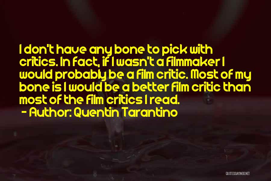 Best Film Critic Quotes By Quentin Tarantino