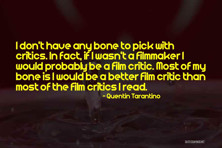 Best Film Critic Quotes By Quentin Tarantino