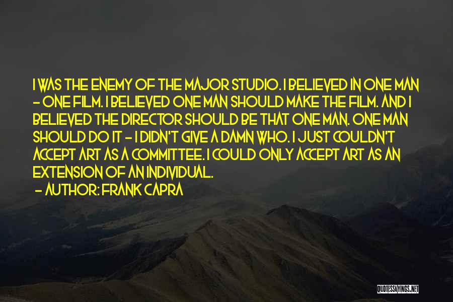 Best Film Director Quotes By Frank Capra