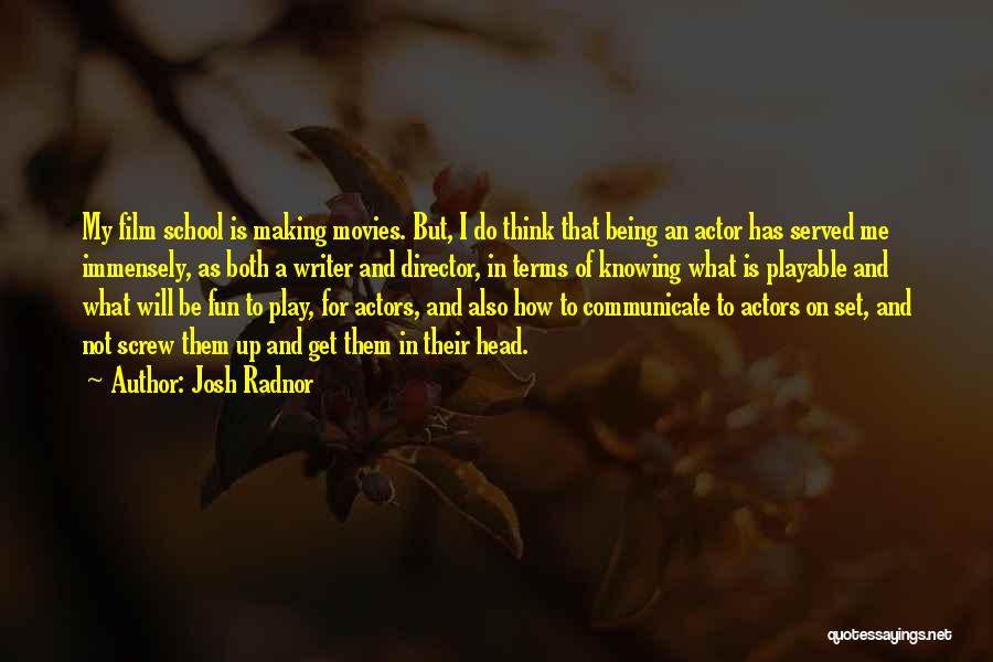 Best Film Director Quotes By Josh Radnor