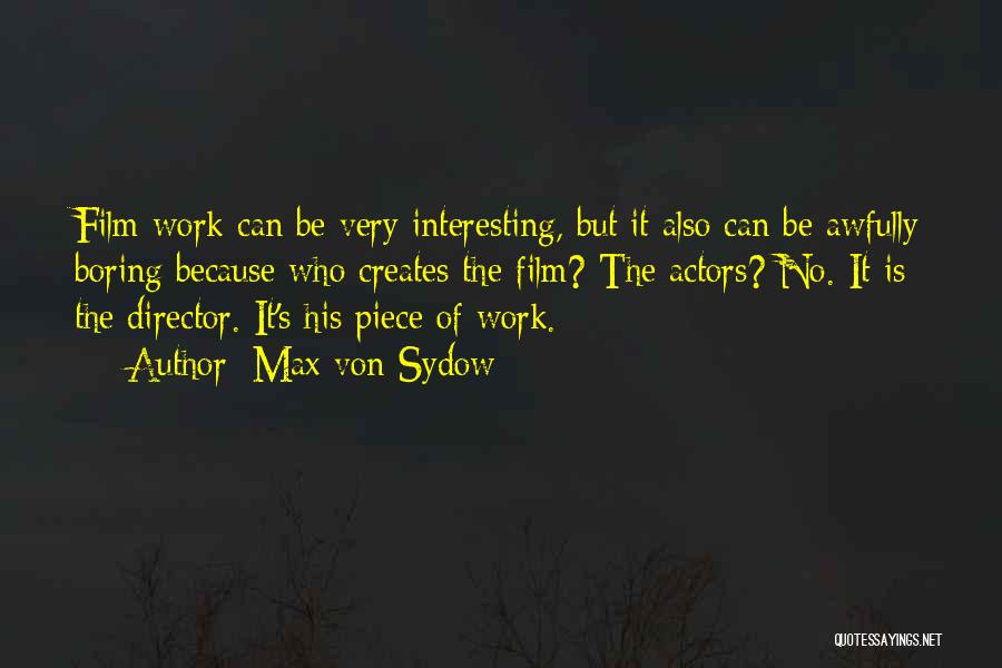 Best Film Director Quotes By Max Von Sydow