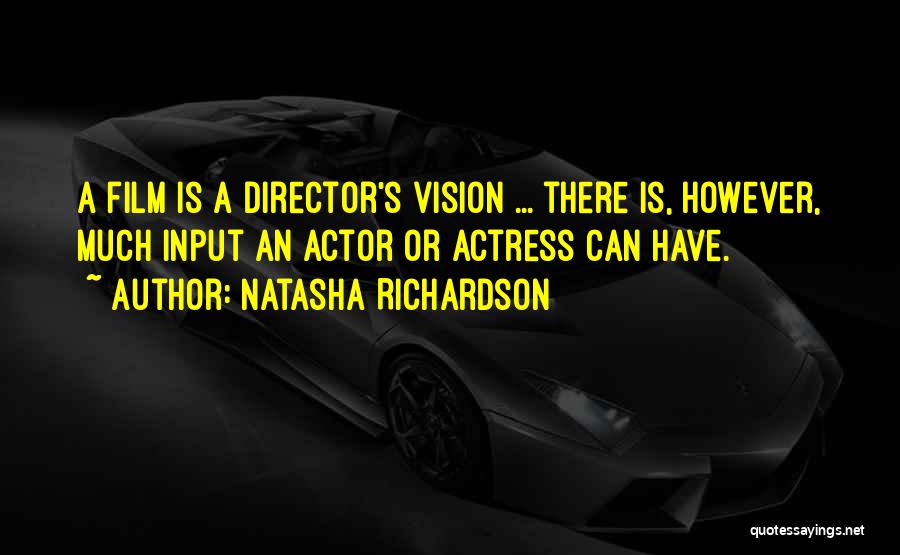 Best Film Director Quotes By Natasha Richardson