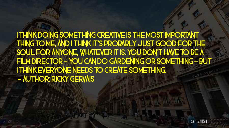 Best Film Director Quotes By Ricky Gervais