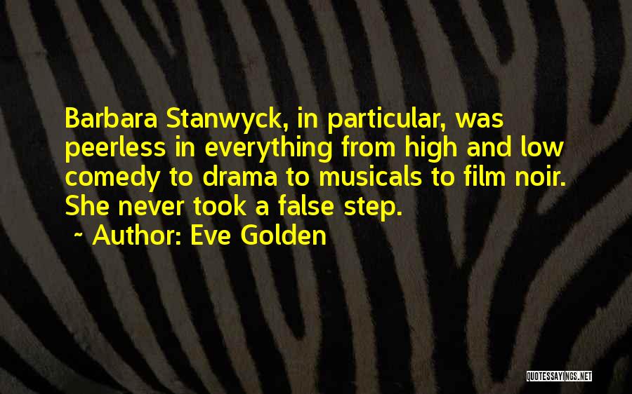 Best Film Noir Quotes By Eve Golden