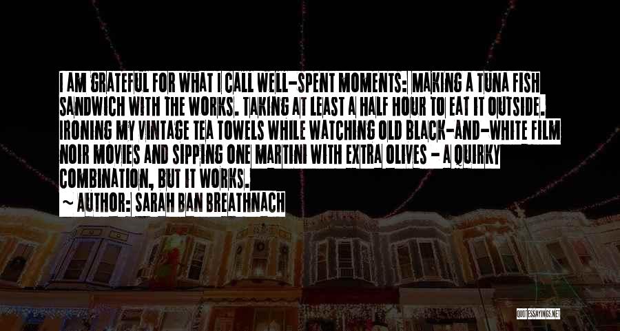 Best Film Noir Quotes By Sarah Ban Breathnach