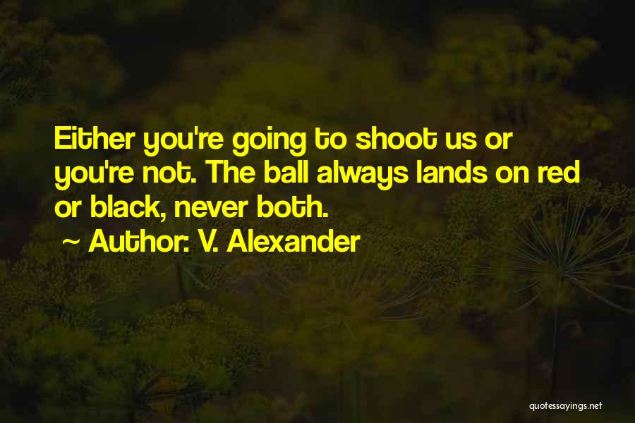 Best Film Noir Quotes By V. Alexander