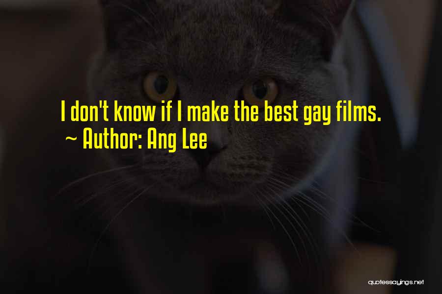 Best Films Quotes By Ang Lee