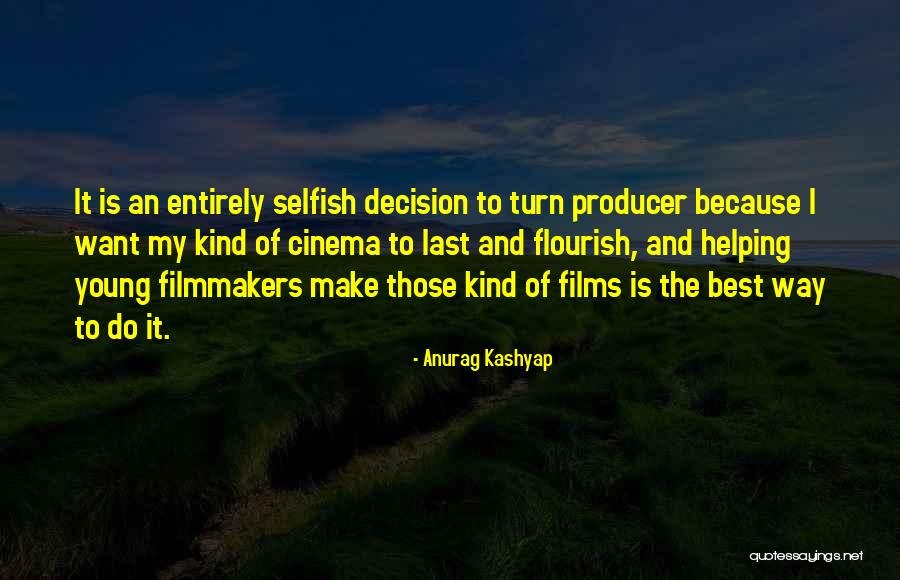 Best Films Quotes By Anurag Kashyap Best Films Quotes By Anurag Kashyap