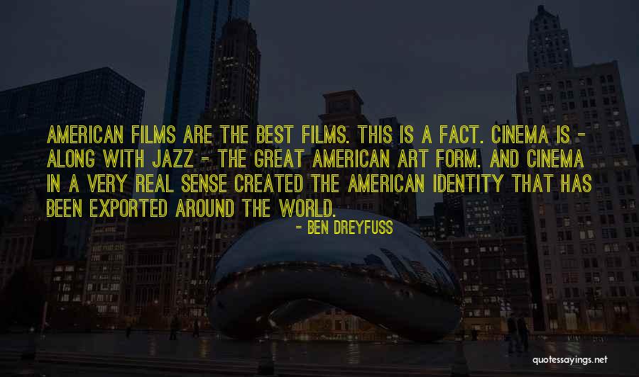 Best Films Quotes By Ben Dreyfuss Best Films Quotes By Ben Dreyfuss