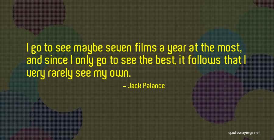 Best Films Quotes By Jack Palance