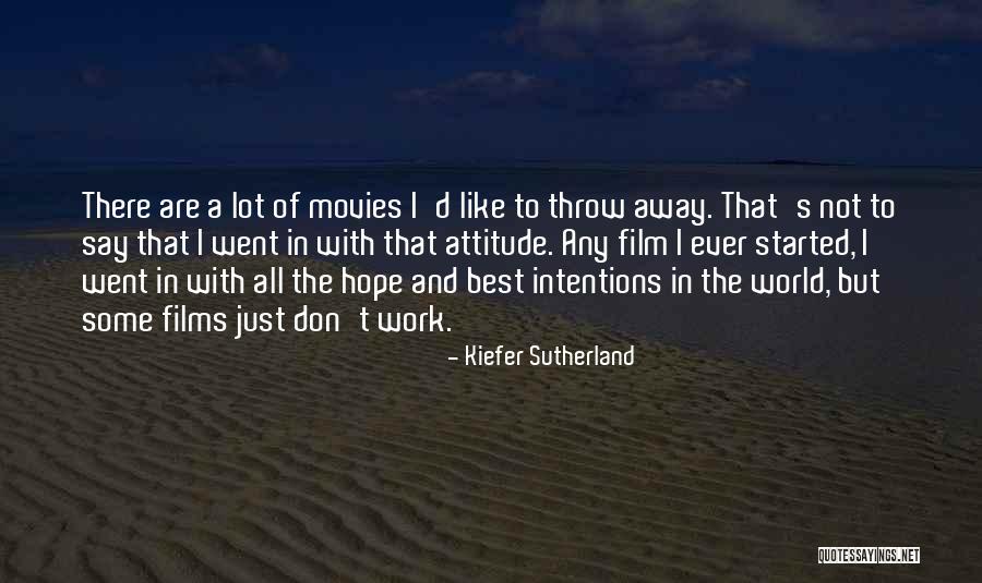 Best Films Quotes By Kiefer Sutherland