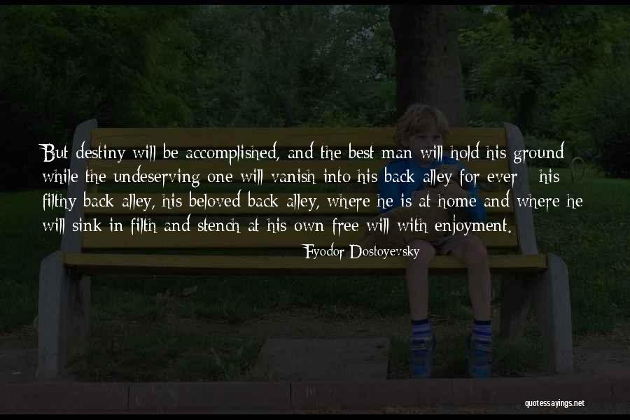 Best Filth Quotes By Fyodor Dostoyevsky Best Filth Quotes By Fyodor Dostoyevsky