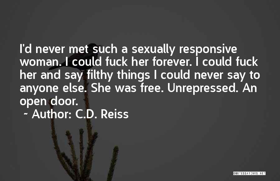 Best Filthy Quotes By C.D. Reiss