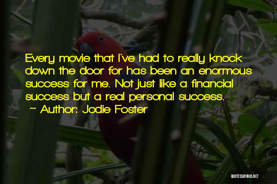 Best Financial Movie Quotes By Jodie Foster