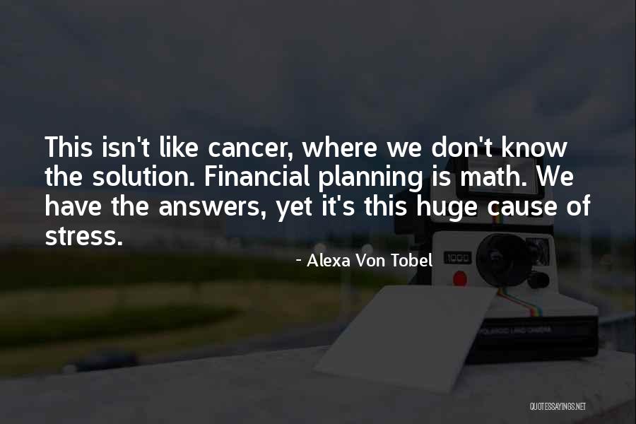 Best Financial Planning Quotes By Alexa Von Tobel