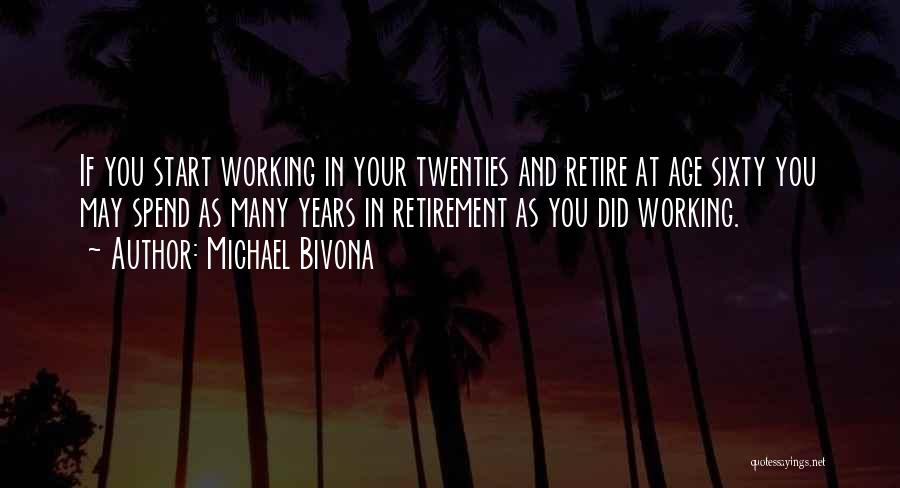 Best Financial Planning Quotes By Michael Bivona