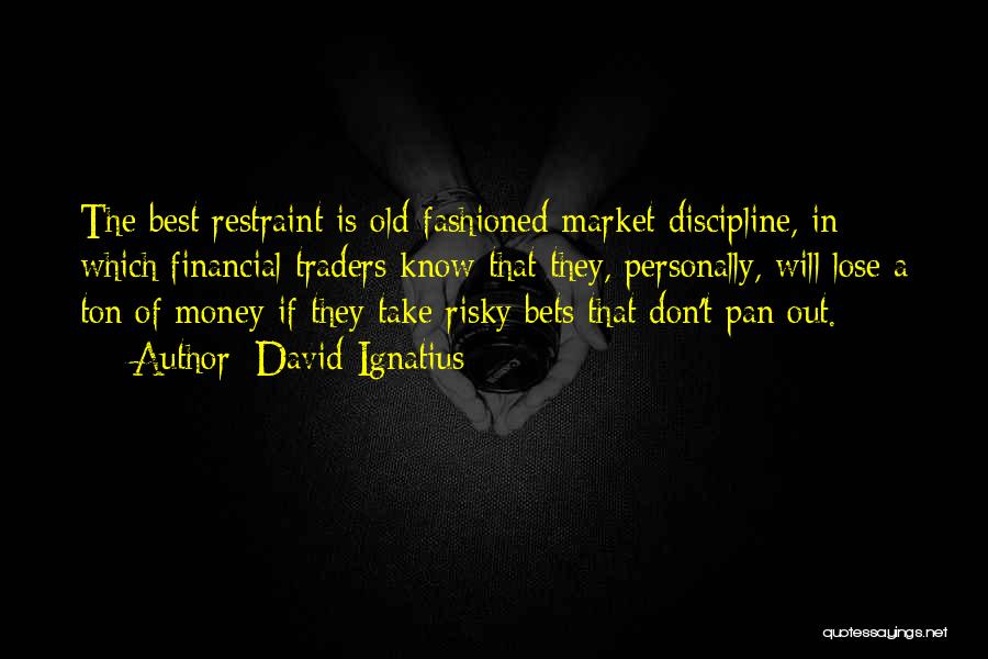 Best Financial Quotes By David Ignatius