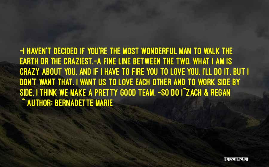 Best Fine Line Quotes By Bernadette Marie
