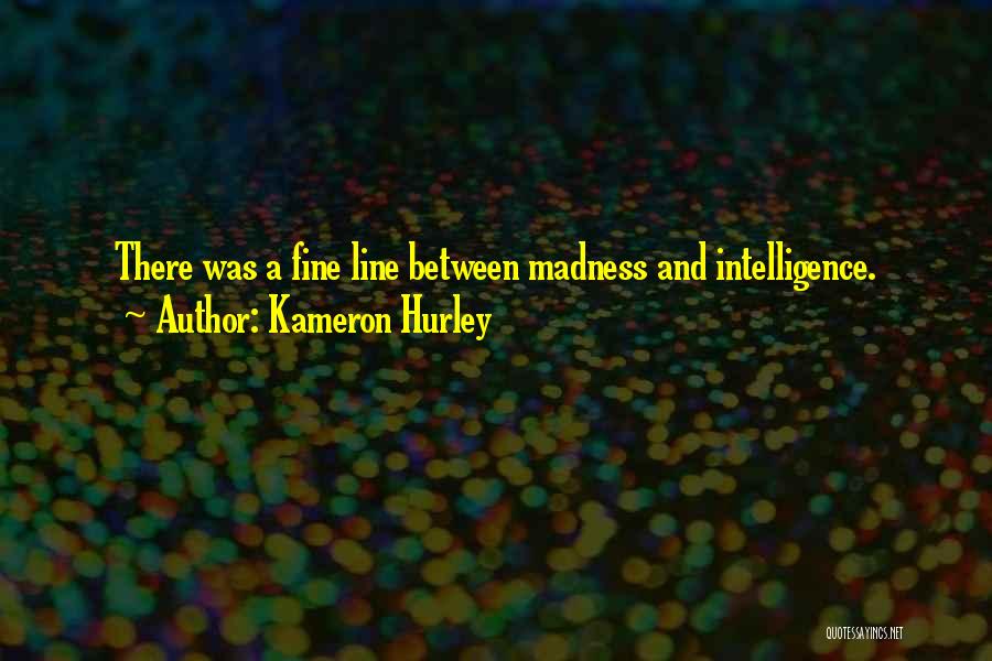 Best Fine Line Quotes By Kameron Hurley