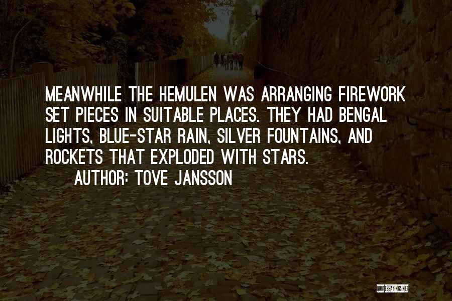 Best Firework Quotes By Tove Jansson