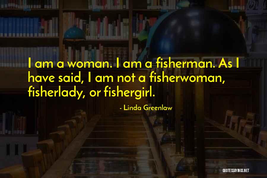 Best Fisherman Quotes By Linda Greenlaw Best Fisherman Quotes By Linda Greenlaw