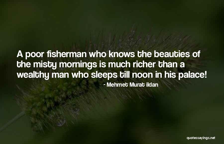 Best Fisherman Quotes By Mehmet Murat Ildan Best Fisherman Quotes By Mehmet Murat Ildan