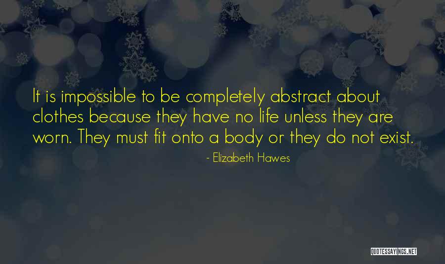 Best Fit Body Quotes By Elizabeth Hawes