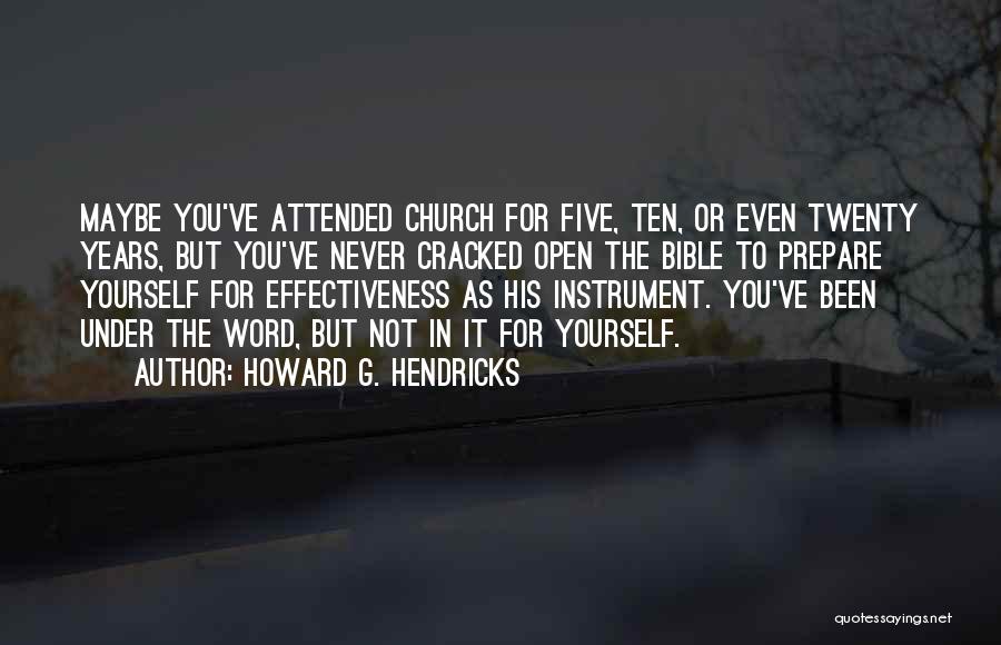 Best Five Word Quotes By Howard G. Hendricks