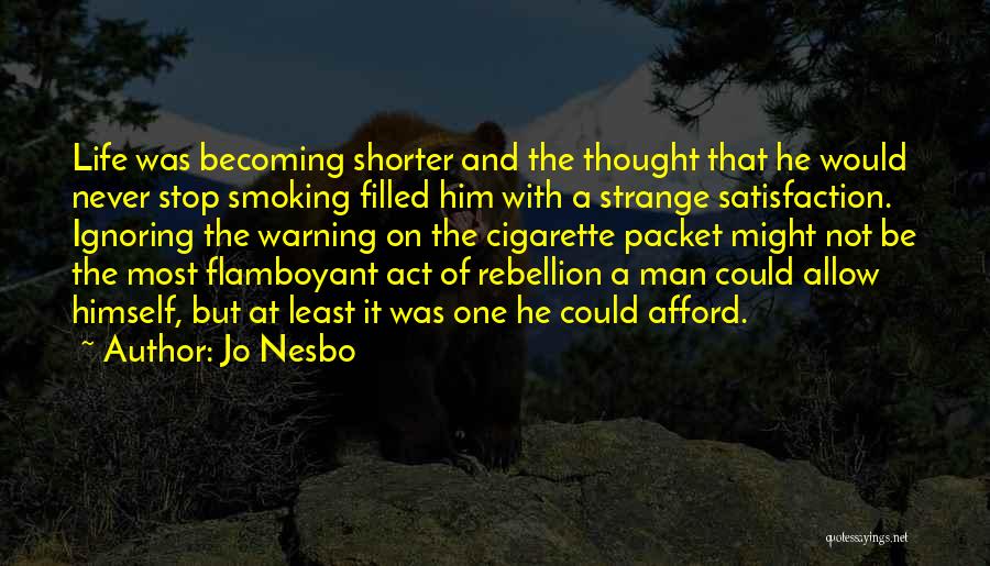 Best Flamboyant Quotes By Jo Nesbo