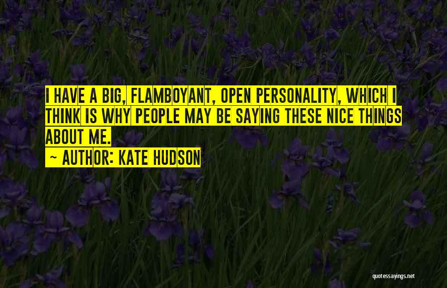 Best Flamboyant Quotes By Kate Hudson