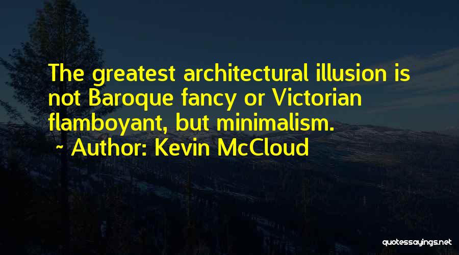 Best Flamboyant Quotes By Kevin McCloud