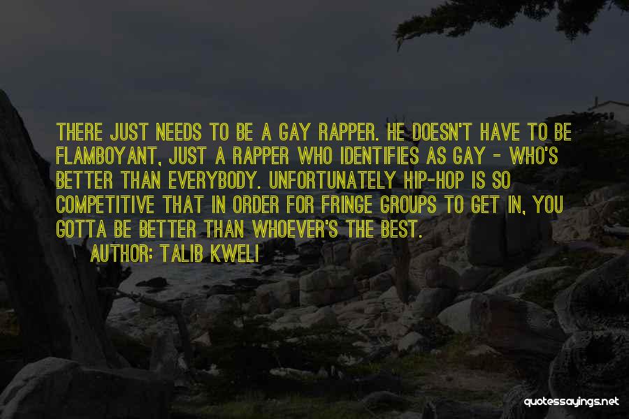 Best Flamboyant Quotes By Talib Kweli